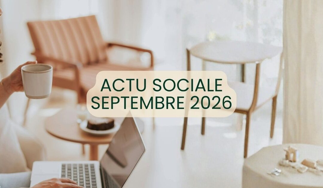 Actualités sociales de septembre 2026 : les nouveautés RH et paie à ne pas manquer