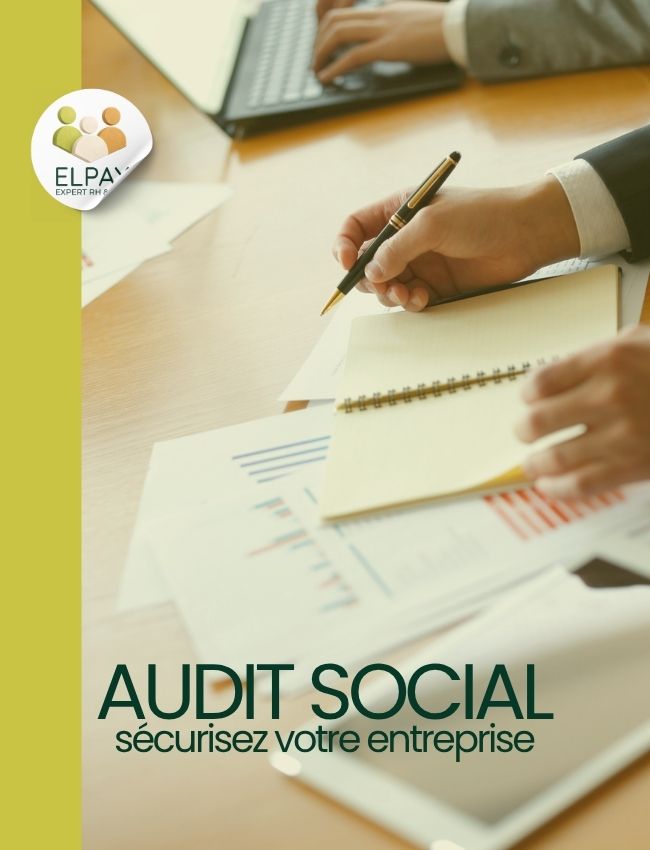 Pourquoi choisir ELPAY pour votre conformité sociale : audit social et préparation au contrôle URSSAF